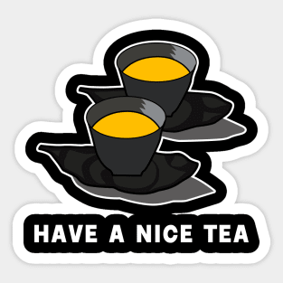 have a nice tea with japanese tea black edition Sticker